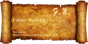 Fehér Matild névjegykártya
